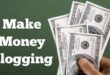 5 Proven Ways you can Make Money Blogging