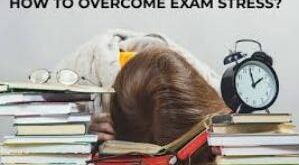 7 Strategies to Deal with Exam Stress and Anxiety