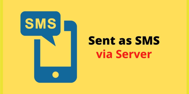 Sent As SMS Via Server
